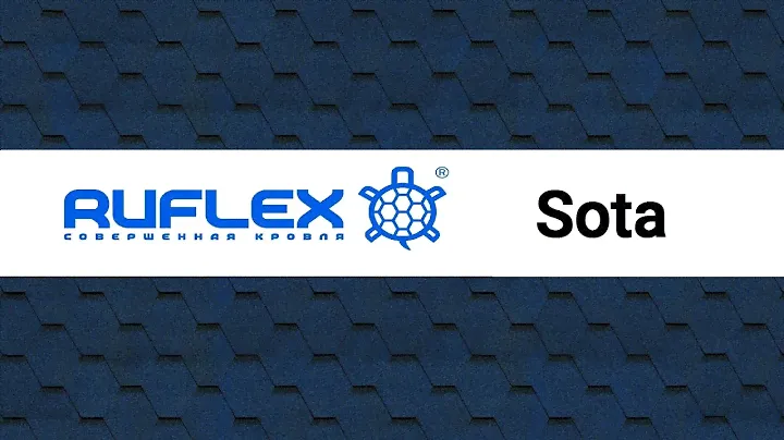 Битумная черепица Ruflex SOTA | недорогая мягкая черепица